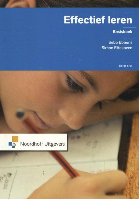 Ebbens, Sebo; Ettekoven, Simon - Effectief leren - basisboek (3de druk)