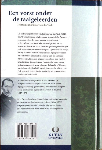 Neubronner van der Tuuk, H. - Een vorst onder de taalgeleerden / taalafgevaardigde voor Indie van het Nederlandsch Bijbelgenootschap, 1847-1873