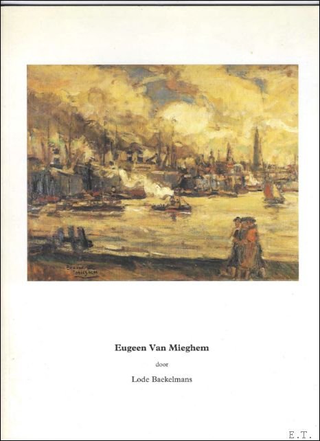 Baekelmans, Lode - Eugeen Van Mieghem door Lode Baekelmans