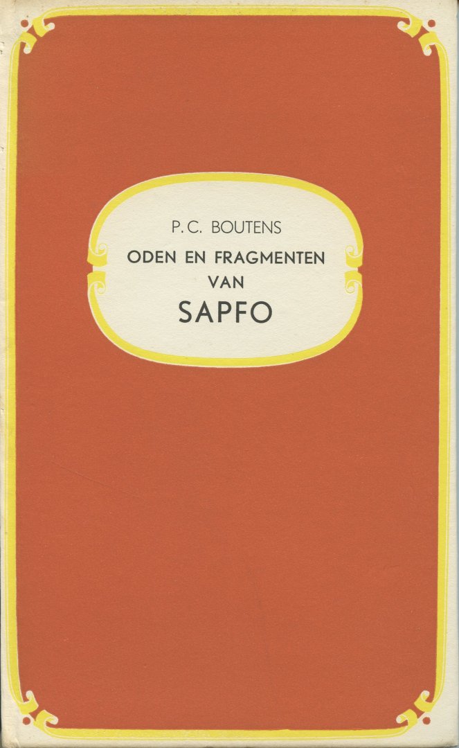 Boutens, P.C. - Oden en fragmenten van Sapfo. Waaraan is toegevoegd zijn "Ode aan Sapfo."