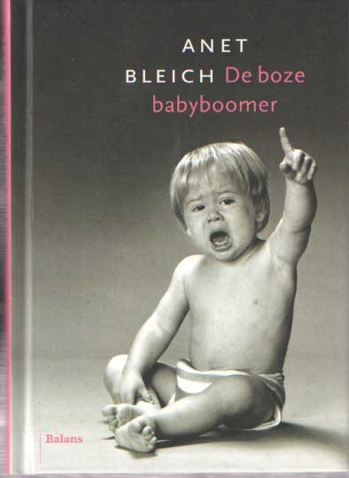 ANET BLEICH - De boze babyboomer