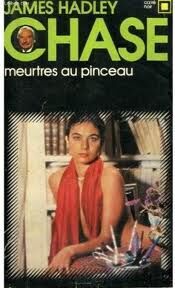 Hadley Chase, James - Meurtres au pinceau