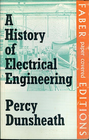 Dunsheath, Percy - A History of Electrical Engineering