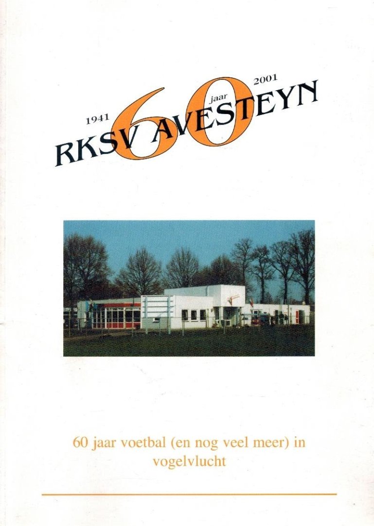 Albert v.d. Boom - RKSV Avesteyn 60 jaar 1941-2001