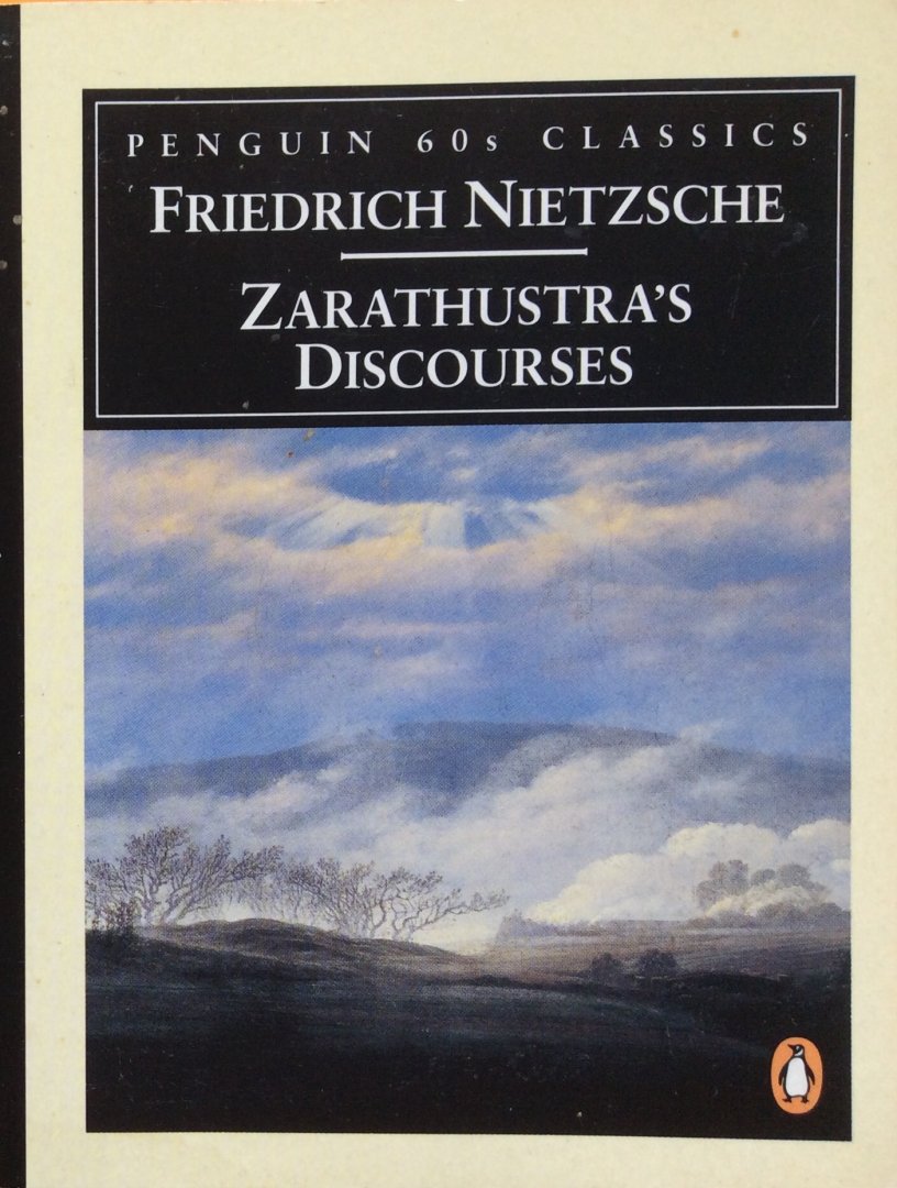 Nietzsche, Friedrich - Zarathustra's discourses