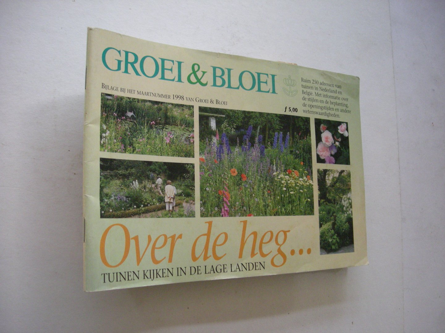 Rooij, M. samenst. - Over de heg.. ... Tuinen kijken in de lage landen