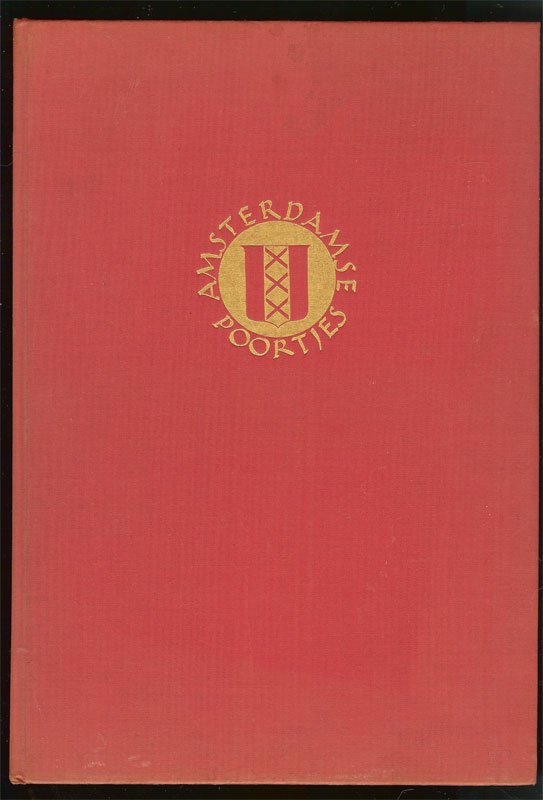 Ton Koot - Collectorsitem:  - Amsterdamse poortjes 1480-1880 - Tekeningen W.G. Hofker.