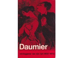 J. R. Kist - Daumier verslaggever van zijn tijd