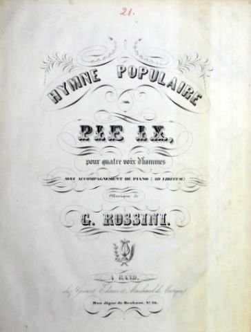 Rossini, G.: - Hymne populaire à Pie IX, pour quatre voix d`hommes avec accompagnement de piano (ad libitum)