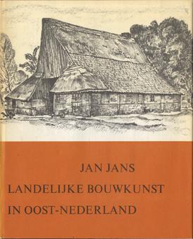 Jan Jans - Landelijke bouwkunst in Oost-Nederland