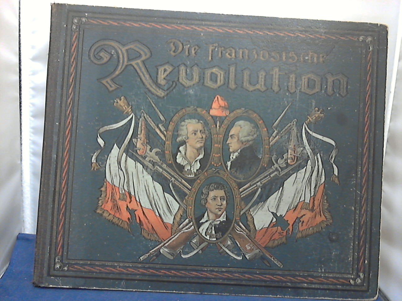 Preusse, Wilhelm (Hrsg.) - Die Französische Revolution in Wort und Bild