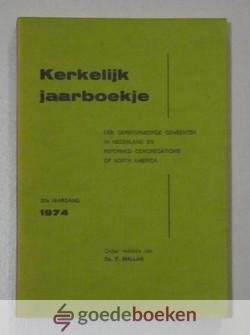 Mallan (redactie), Ds. F. - Kerkelijk Jaarboekje der Gereformeerde Gemeenten in Nederland,  1974 --- 27e jaargang