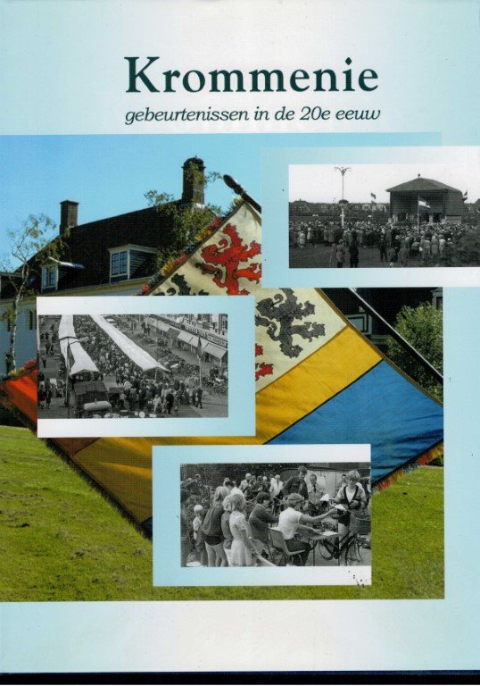Rijks-leguijt,agaat / Tuijn, Cor (eindredactie) - Krommenie gebeurtenissen in de 20e eeuw.