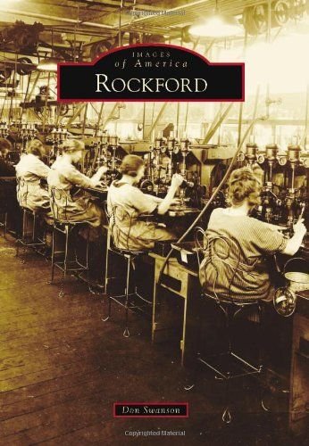 Swanson, Don: - Rockford (Images of America)