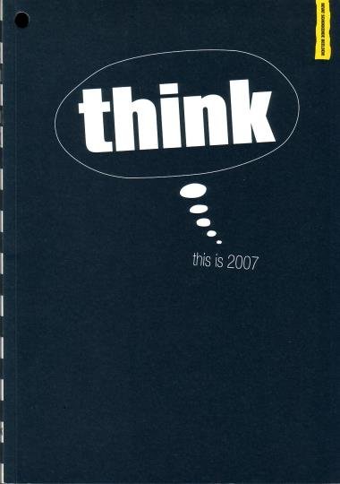 Vroedsteyn, Marco, Olivier Wegloop, samenstelling/concept, - Think, this is 2007. [Salescatalogus Boomerang 2006]