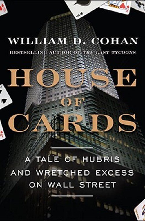 William D. Cohan - House of Cards