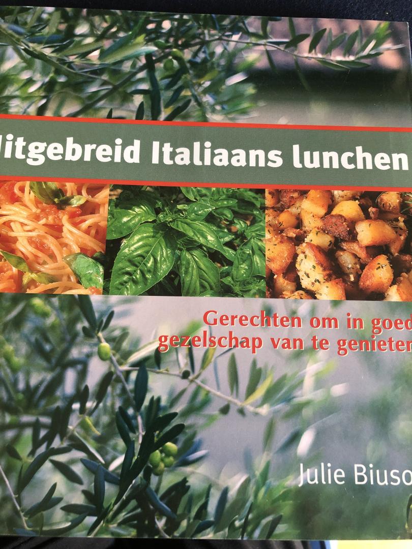 Biuso, J. - Uitgebreid Italiaans lunchen / gerechten om in goed gezelschap van te genieten