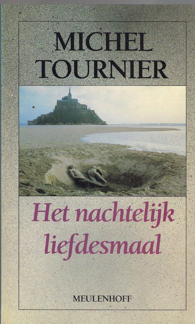 Tournier, Michel - Het nachtelijk liefdesmaal