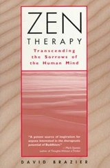 Zen Therapy - Transcending the Sorrows of the Human Mind