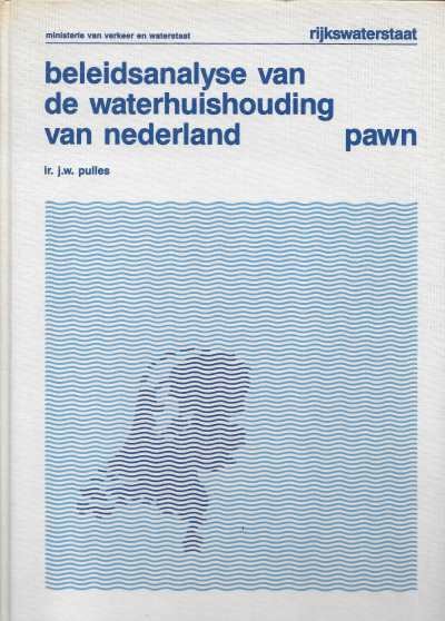 ir. J.W. Pulles - Beleidsanalyse van de waterhuishouding van Nederland Pawn
