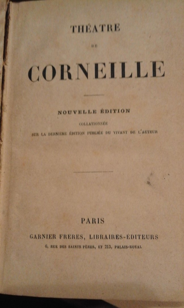 Croneille - Théatre De Corneille Nouvelle Edition Collationnee Sur La Derniere Edition Publiée Du Vivant De L'auteur de Pierre Corneille