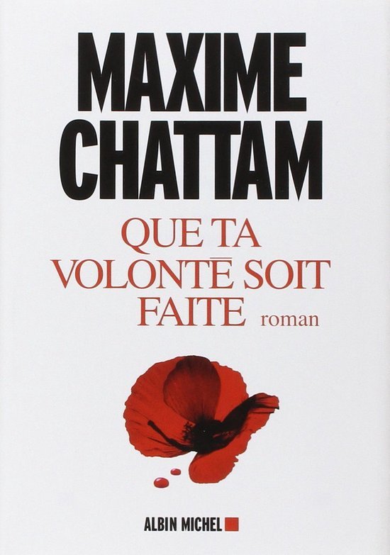 Chattam, Maxime - Que Ta Volonte Soit Faite