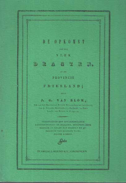 Blom, J.G. van - De opkomst van het vlek Dragten in de provincie Friesland