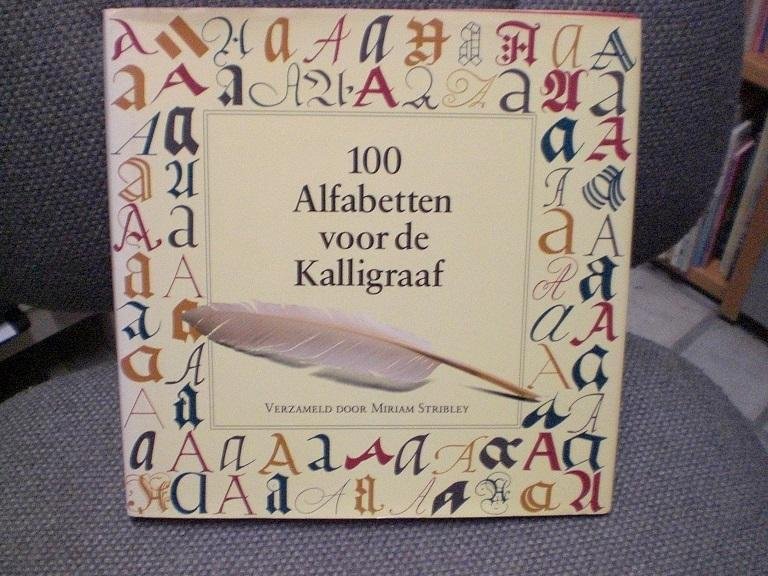 Miriam Stribley - Honderd Alfabetten voor de kalligraaf