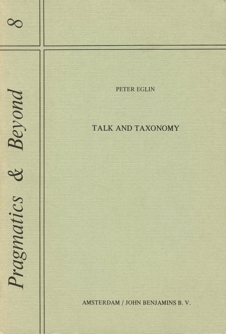 Eglin, Peter - Talk and Taxonomy (A Methodological Comparison of Ethnosemantics and Ethnomethodology with Reference to Terms for Canadian Doctors)