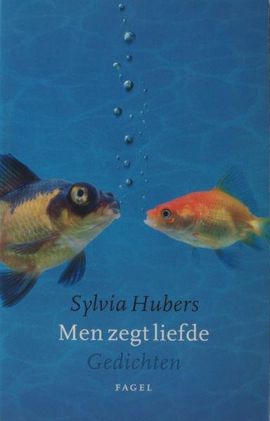 Hubers, Sylvia. - Men zegt liefde.