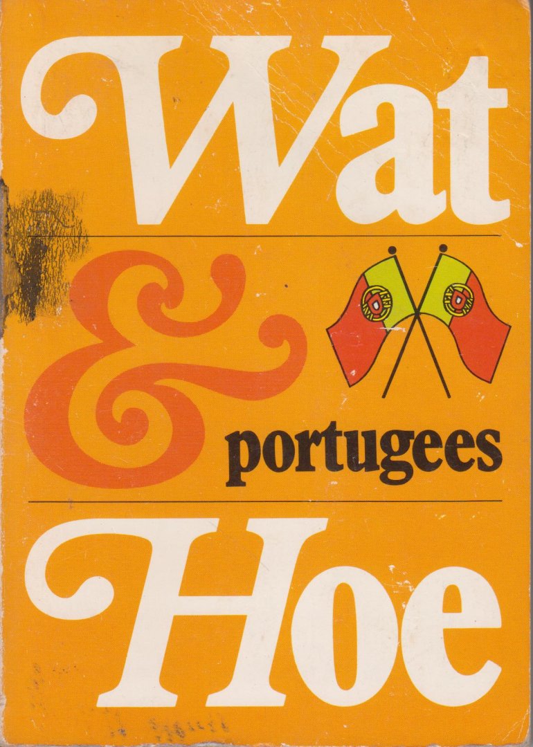 Kosmos - Wat & hoe Portugees. Woorden, zinnen, informatie voor vakantie in het Portugese taalgebied