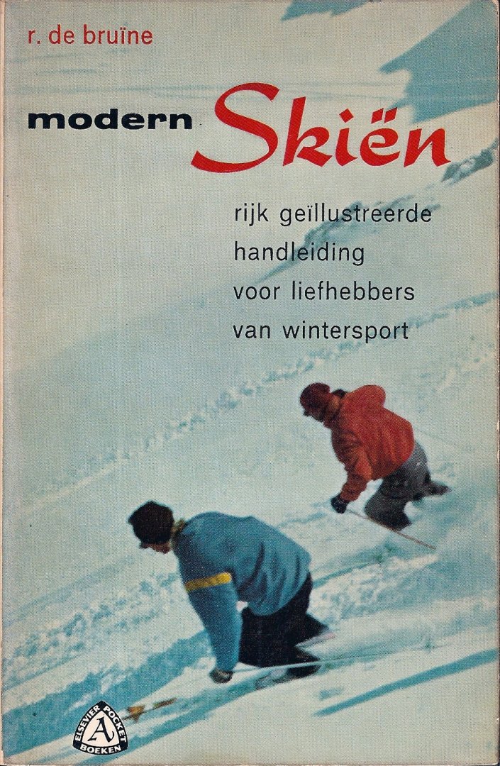 Bruine, R. de - Modern skiën