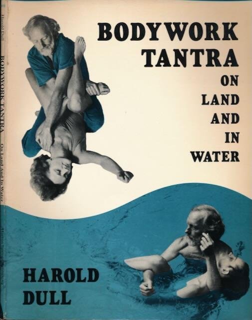 Dukll, Harold. - Bodywork Tantra on Land and in Water.