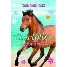 Neuhaus, Nele - Charlottes droompaard
