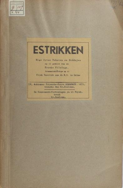 Boelens, Kr. - I: Ackrumer Friesche-Boere Almanach,1672, biwurke fan... II: De Konsonant-forbiningen yn it Frysk forlike mei dy fan it Ingels en it Nederlânsk.