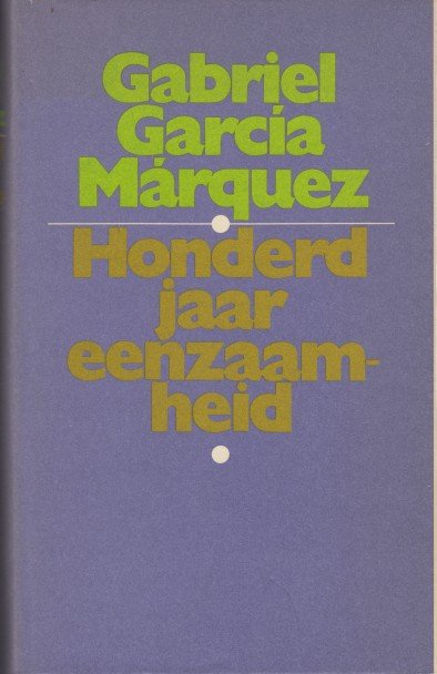 Márquez, Gabriel García - Honderd jaar eenzaamheid.