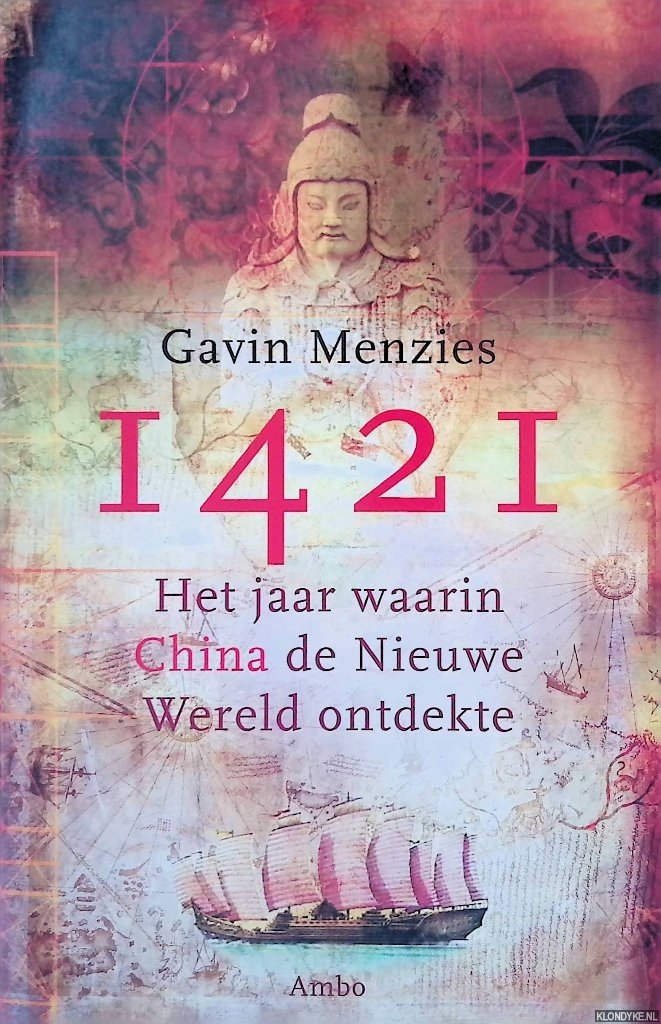 Menzies, Gavin - 1421. Het jaar waarin China de nieuwe wereld ontdekte