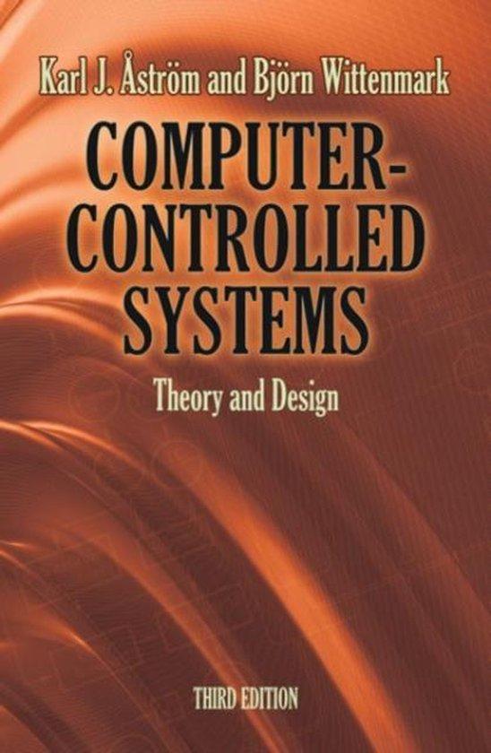 Karl J Astrom, Bjorn Wittenmark - Computer-Controlled Systems / Theory and Design