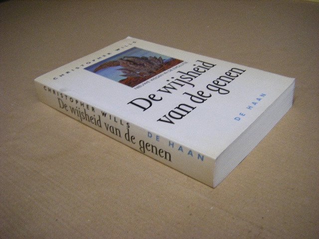 Christopher Wills - De wijsheid van de genen nieuwe wegen in de evolutie