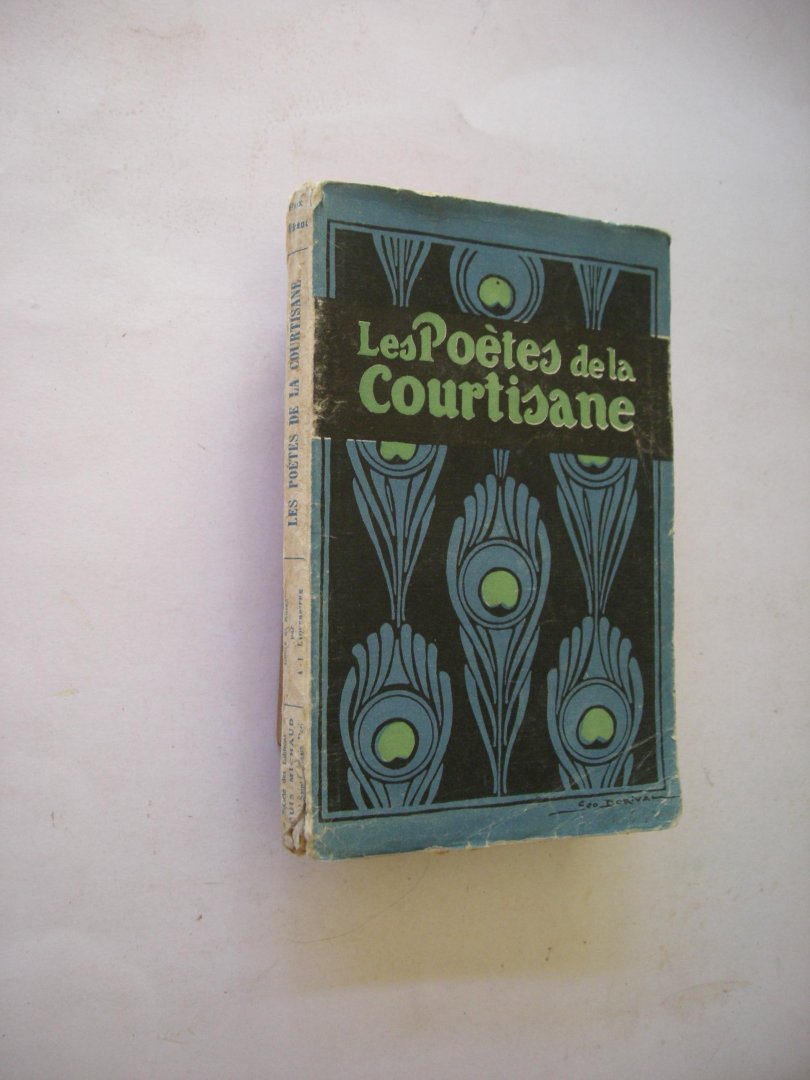 Laquerriere, A.-L., choix, preface et notices - Les Poetes de la Courtisane. Anthologie du XVe siecle a nos jours