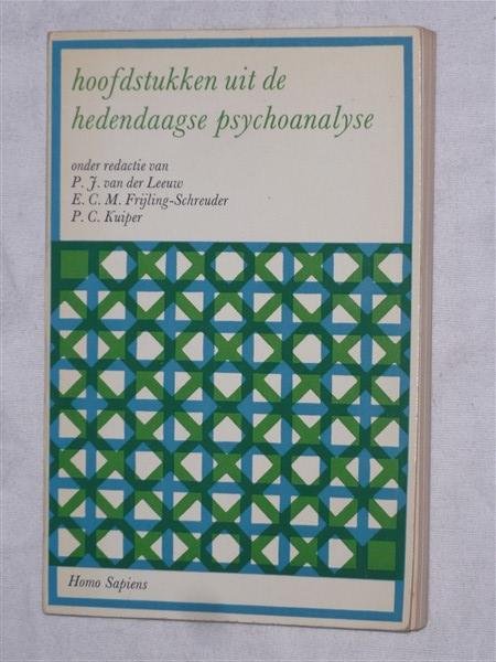 Leeuw de, P. J. & Frijling-Schreuder, E. C. M. & P. C. Kuiper - hoofdstukken uit de hedendaagse psychoanalyse