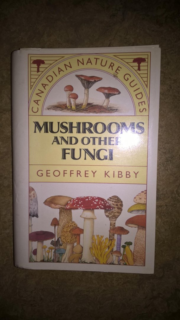 Geoffrey Kibby - Mushrooms and other fungi