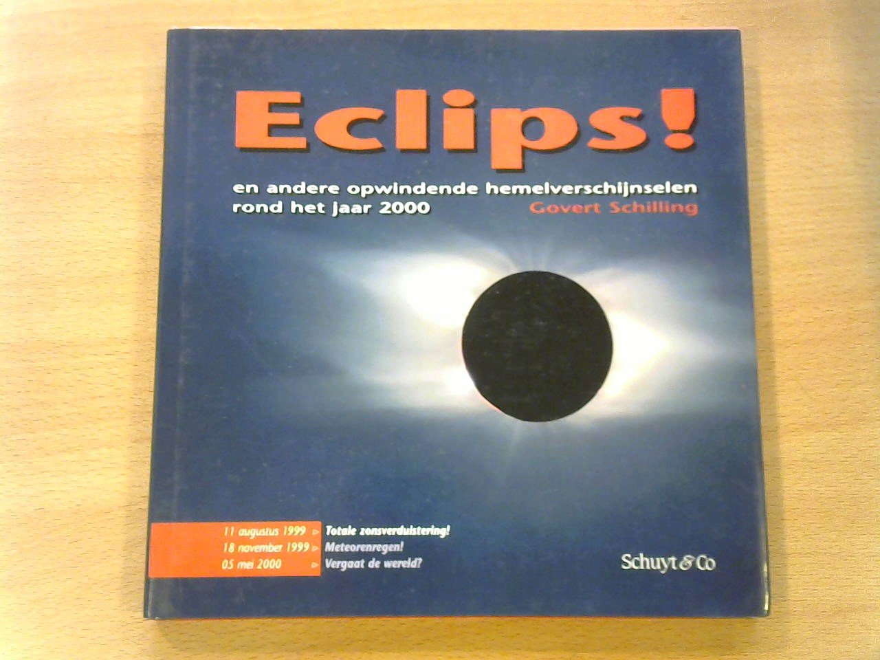 Schilling, Govert - Eclips! en andere opwindende hemelverschijnselen rond het jaar 2000