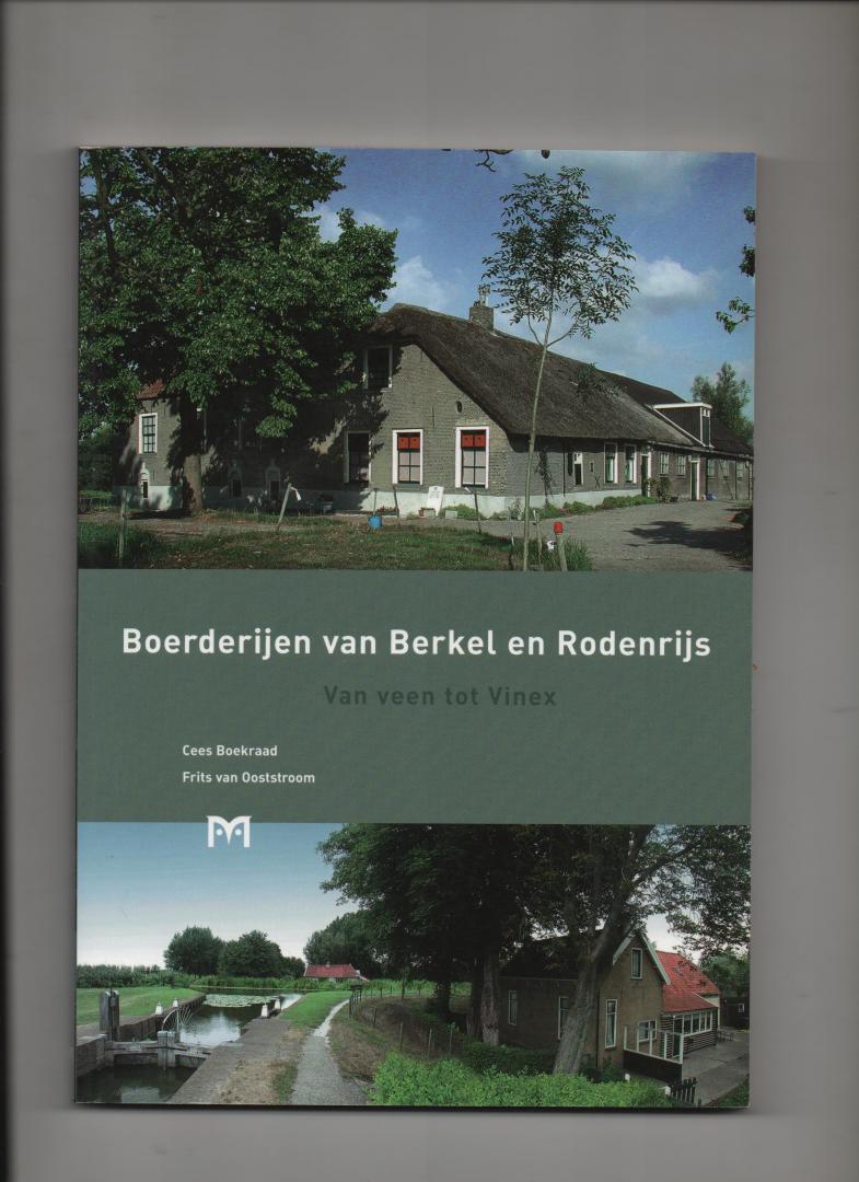 Boekraad, Cees & Frits van Ooststroom - Boerderijen van Berkel en Rodenrijs. Van veen tot Vinex