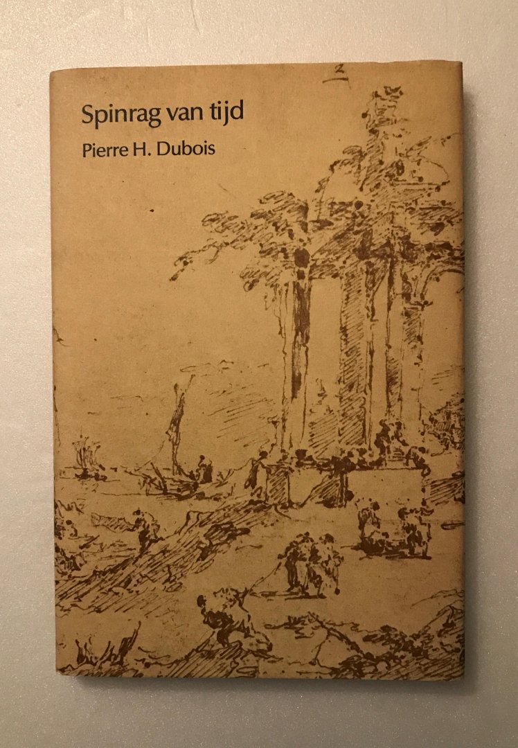 Dubois, Pierre H. - Spinrag van tijd. Gedichten