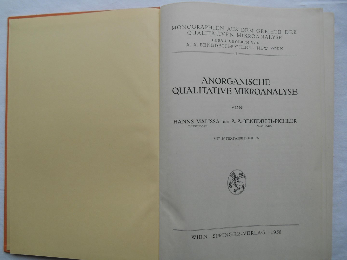 Malissa, Hanns und A.A. Benedetti-Pichler. - Anorganische Qualitative Mikroanalyse, Band I