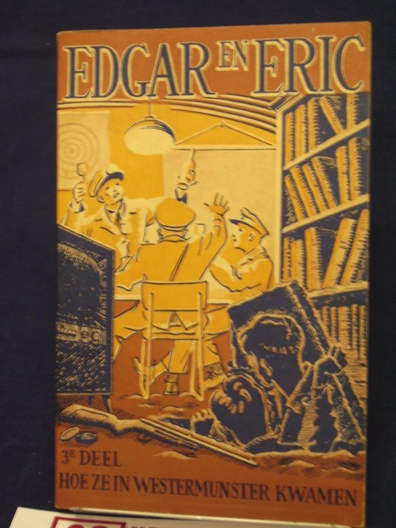 Lanckneus, M. ( tekst en illustraties ) - Edgar en Eric, 3e deel, hoe ze in Westermunster kwamen