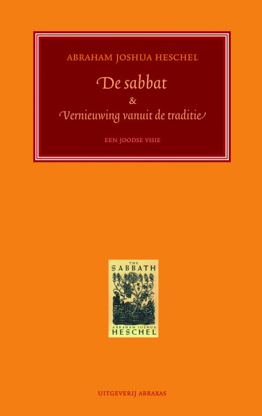 Heschel, A. J.  Jinkins, M. - De sabbat & vernieuwing van de moderne mens / zijn betekenis voor de moderne mens / een joodse visie op verbondenheid