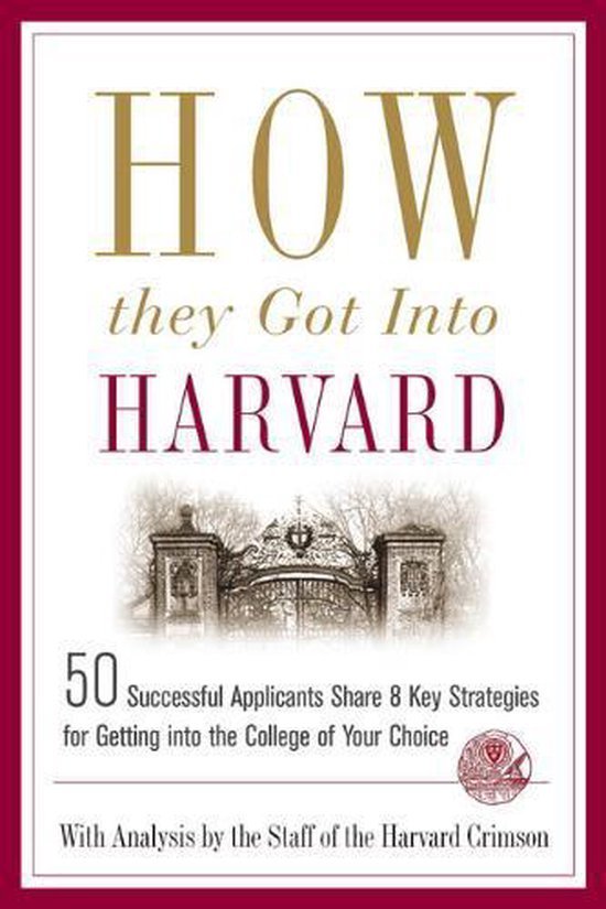  - How They Got Into Harvard