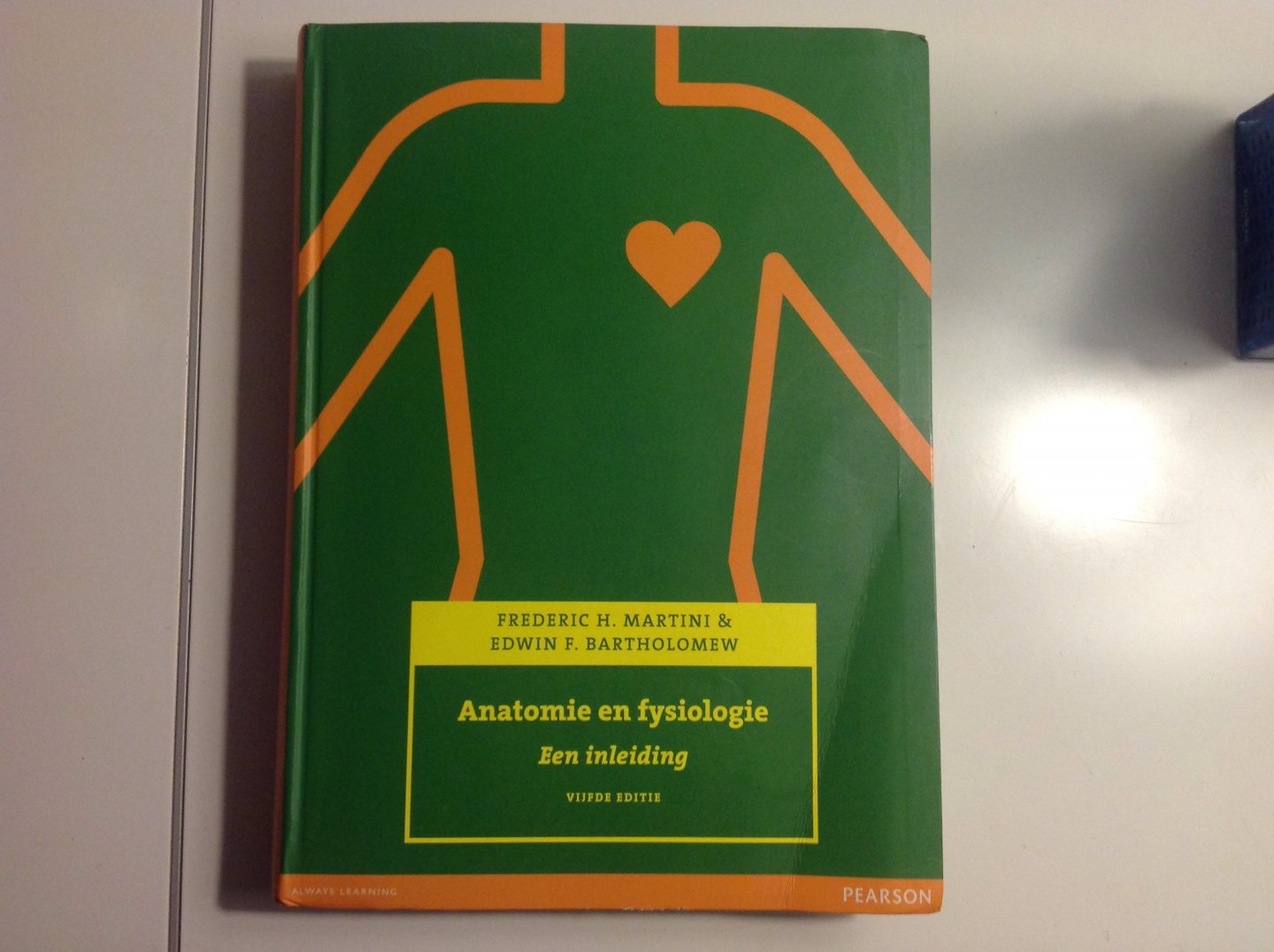Martini, Frederic H., Bartholomew, Edwin F. - Anatomie en fysiologie, 5e editie met XTRA toegangscode / een inleiding